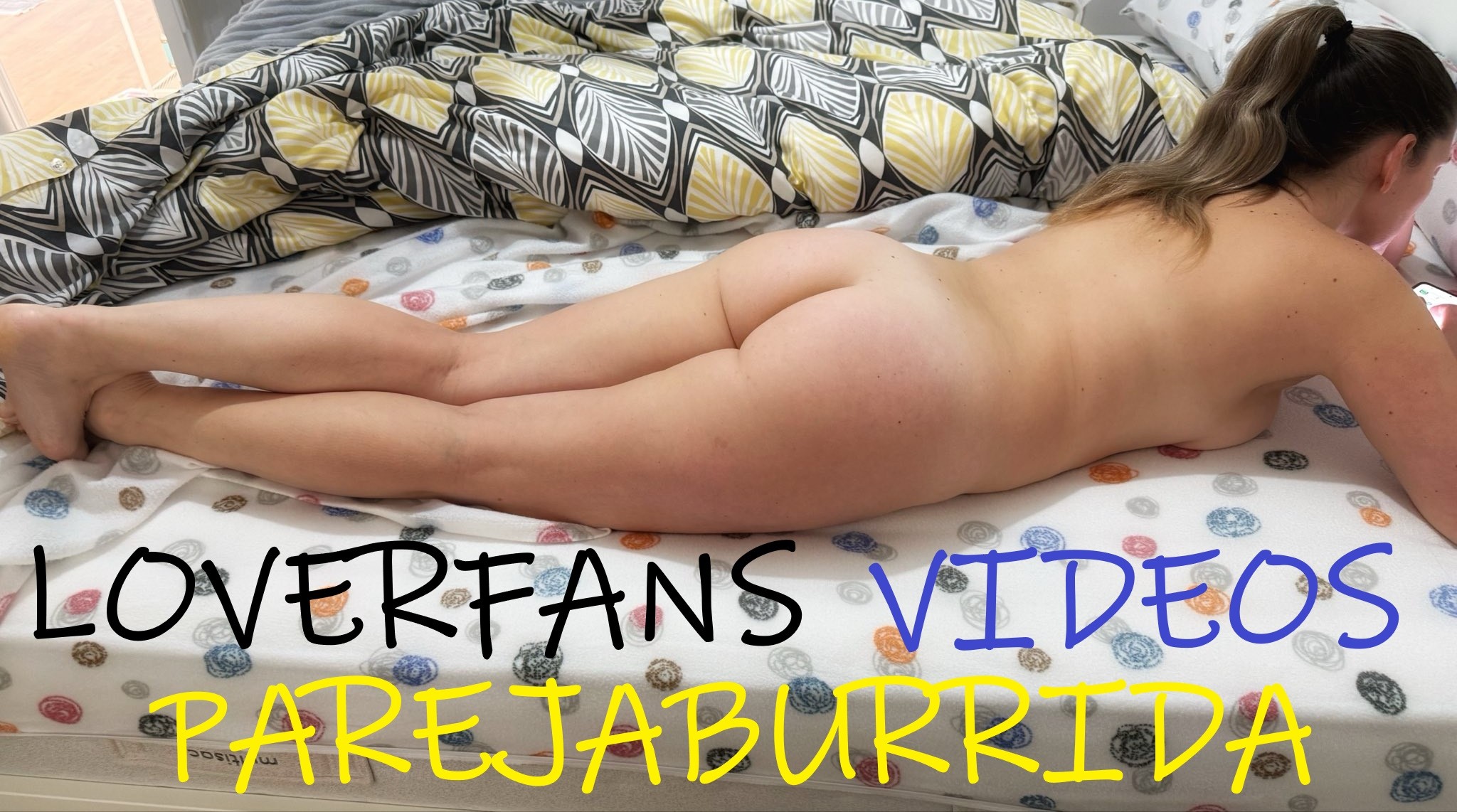 Parejaburrida Loverfans Videos (5)